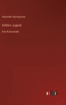 Gthe's Jugend 1