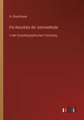 Resultate der Aetzmethode