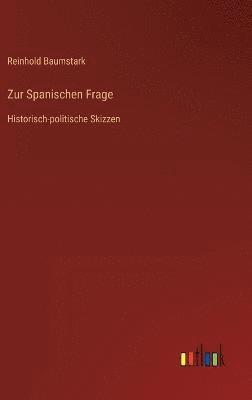 Zur Spanischen Frage