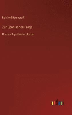 Zur Spanischen Frage 1