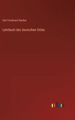 Lehrbuch des deutschen Stiles 1