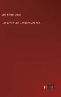 bokomslag Das Leben und Zeitalter Menno's