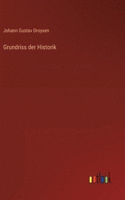 Grundriss der Historik