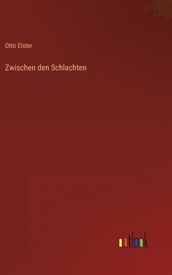 Zwischen den Schlachten 1