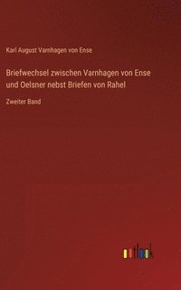 bokomslag Briefwechsel zwischen Varnhagen von Ense und Oelsner nebst Briefen von Rahel