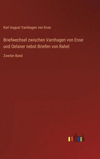 bokomslag Briefwechsel zwischen Varnhagen von Ense und Oelsner nebst Briefen von Rahel