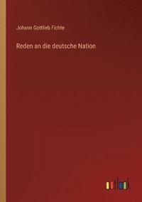 bokomslag Reden an die deutsche Nation