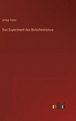 bokomslag Experiment des Bolschewismus