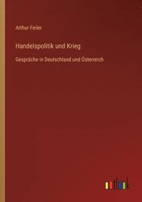 bokomslag Handelspolitik und Krieg