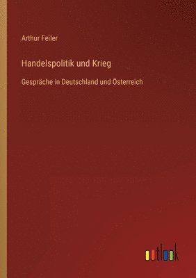 Handelspolitik und Krieg 1