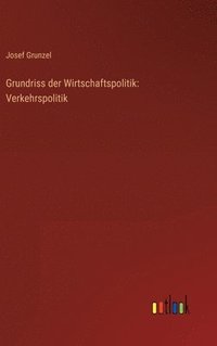 bokomslag Grundriss der Wirtschaftspolitik