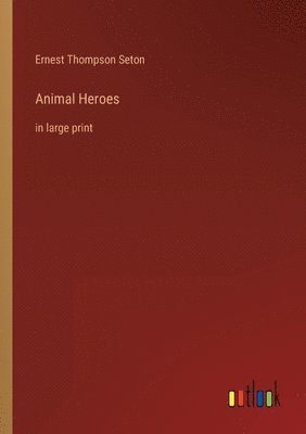 bokomslag Animal Heroes