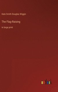 bokomslag The Flag-Raising