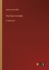 bokomslag The Choir Invisible