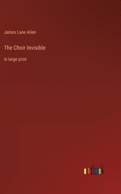 bokomslag The Choir Invisible