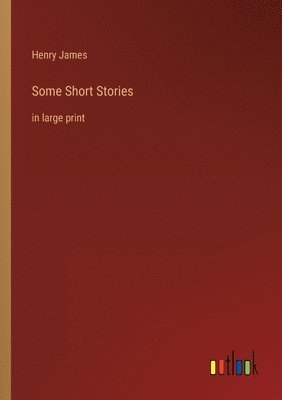 bokomslag Some Short Stories