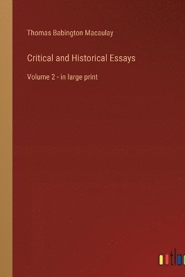 bokomslag Critical and Historical Essays