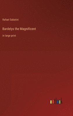 Bardelys the Magnificent 1