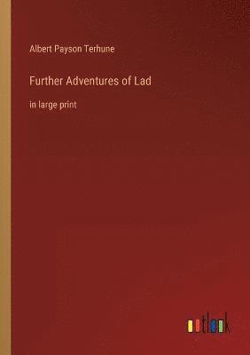 Further Adventures of Lad