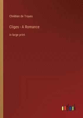 Cliges - A Romance 1