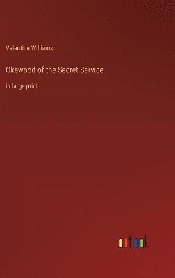 bokomslag Okewood of the Secret Service