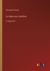 bokomslag La dame aux camélias