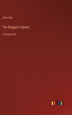 bokomslag The Beggar's Opera