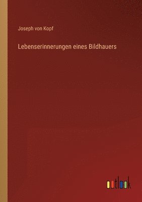 bokomslag Lebenserinnerungen eines Bildhauers