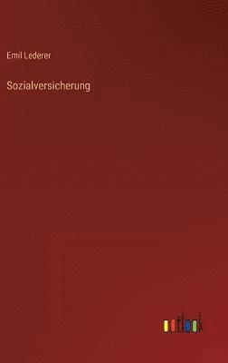 Emil Lederer - Sozialversicherung, Inbunden