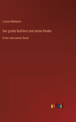 bokomslag Der groe Kurfrst und seine Kinder