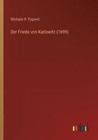 bokomslag Der Friede von Karlowitz (1699)