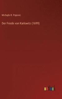 bokomslag Der Friede von Karlowitz (1699)