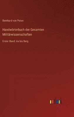 Handwörterbuch der Gesamten Militärwissenschaften