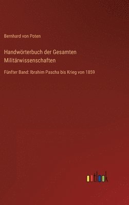 Handwrterbuch der Gesamten Militrwissenschaften 1