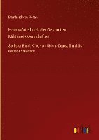 bokomslag Handwörterbuch der Gesamten Militärwissenschaften: Sechster Band: Krieg von 1866 in Deutschland bis Militär-Konvention