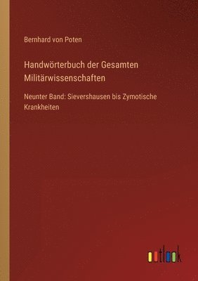 Bernhard Von Poten, Bernhard von Poten - Handwörterbuch der Gesamten Militärwissenschaften, Häftad