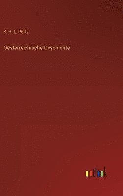 bokomslag Oesterreichische Geschichte