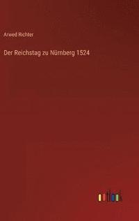 bokomslag Der Reichstag zu Nrnberg 1524