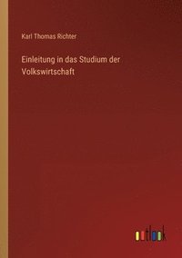 bokomslag Einleitung in das Studium der Volkswirtschaft