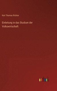 bokomslag Einleitung in das Studium der Volkswirtschaft