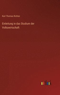 bokomslag Einleitung in das Studium der Volkswirtschaft