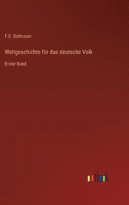 bokomslag Weltgeschichte für das deutsche Volk