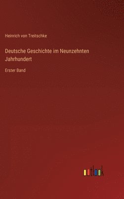 bokomslag Deutsche Geschichte im Neunzehnten Jahrhundert