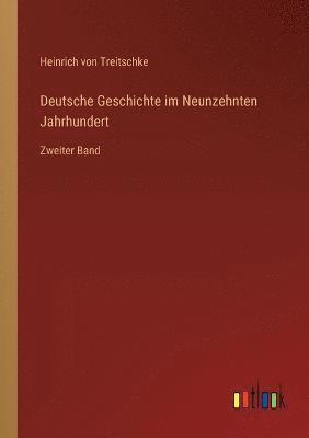 Heinrich Von Treitschke, Heinrich von Treitschke - Deutsche Geschichte im Neunzehnten Jahrhundert, Häftad
