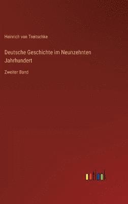 Deutsche Geschichte im Neunzehnten Jahrhundert