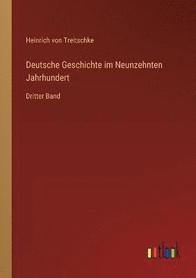 Deutsche Geschichte im Neunzehnten Jahrhundert