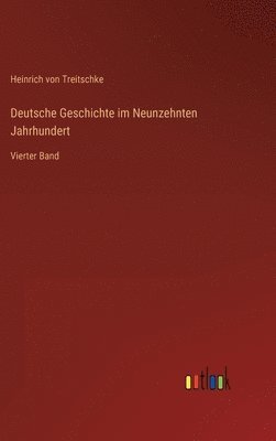 bokomslag Deutsche Geschichte im Neunzehnten Jahrhundert