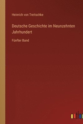 bokomslag Deutsche Geschichte im Neunzehnten Jahrhundert