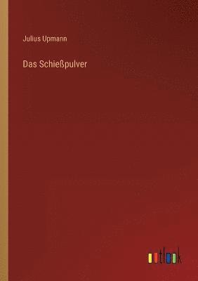 Das Schiesspulver 1