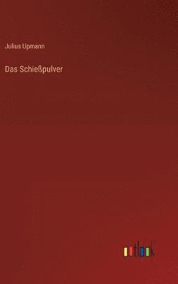 Das Schiepulver 1